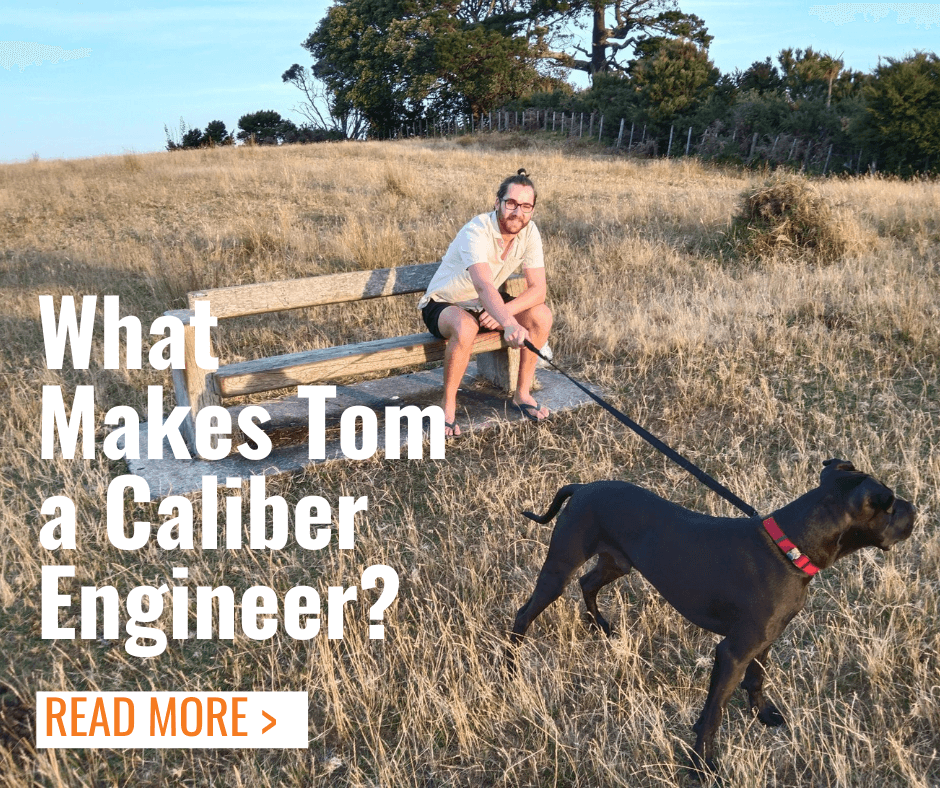 What makes Tom a Caliber Engineer?